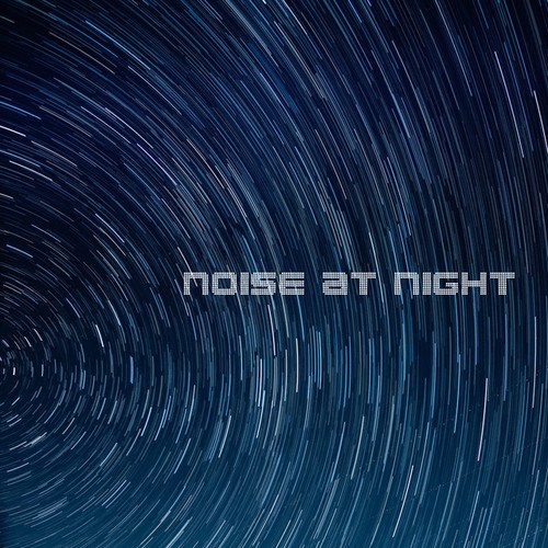 Noise At Night