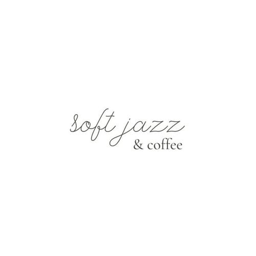 Soft Jazz & Coffee