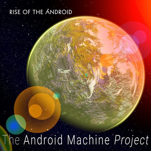 The Android Machine Project