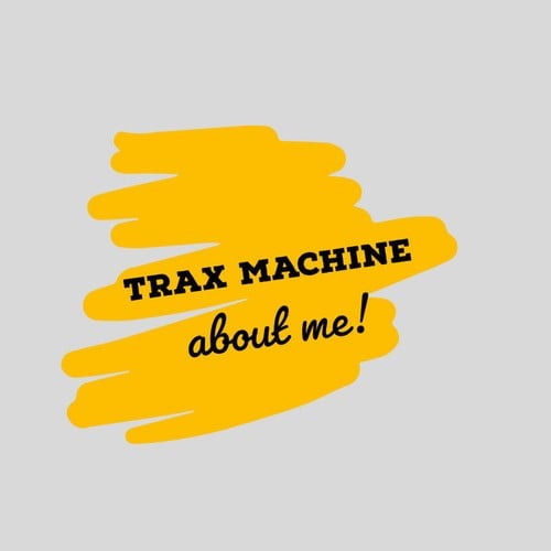 Trax Machine