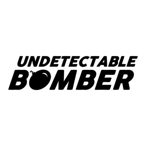 Undetectable Bomber